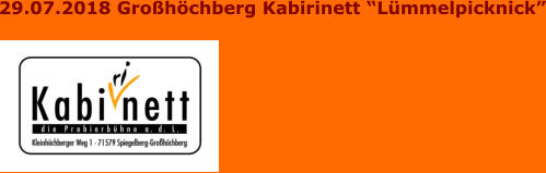 29.07.2018 Großhöchberg Kabirinett “Lümmelpicknick”