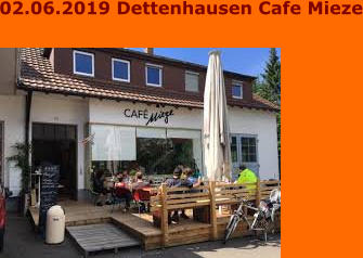 02.06.2019 Dettenhausen Cafe Mieze